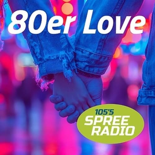 105'5 Spreeradio - 80er Love