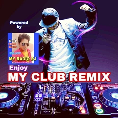 My Radio DJ - My Club Remix