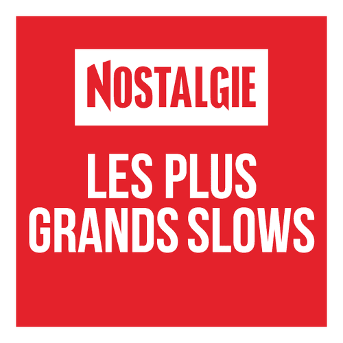 Nostalgie Les Plus Grands Slows