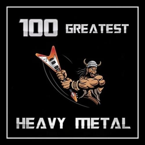 100 Greatest - Heavy Metal
