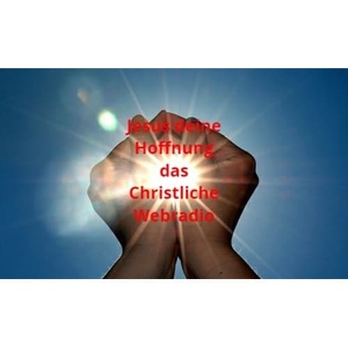 Jesus Deine Hoffnung Radio