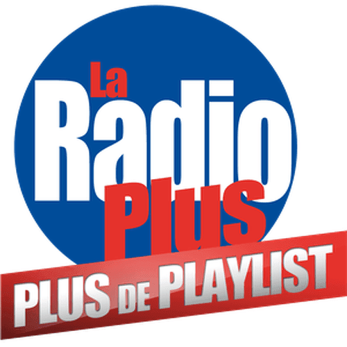 La Radio Plus - Plus de Playlist