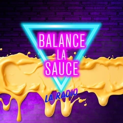 Balance la Sauce - La Radio