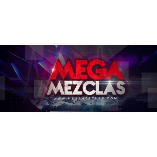 Mega Mezclas